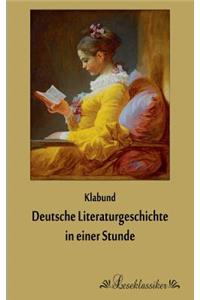 Deutsche Literaturgeschichte in einer Stunde