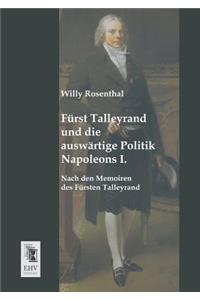 Furst Talleyrand Und Die Auswartige Politik Napoleons I.
