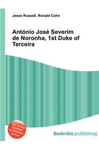 Antonio Jose Severim de Noronha, 1st Duke of Terceira