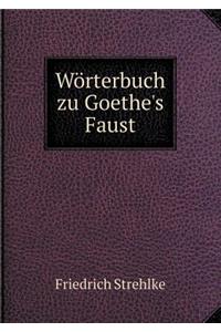 Wörterbuch zu Goethe's Faust