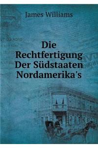 Die Rechtfertigung Der Südstaaten Nordamerika's