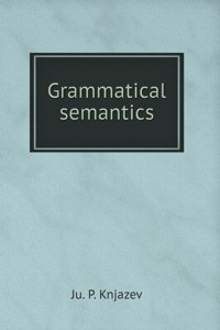 Grammatical semantics