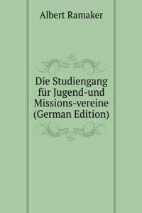 Die Studiengang fur Jugend-und Missions-vereine (German Edition)