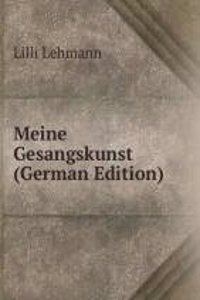 Meine Gesangskunst