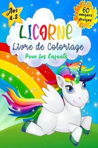 Licorne Livre de Coloriage Pour les Enfants de 4 à 8 Ans: Livre de Coloriage de Licornes pour Enfants, Livres de Coloriage pour Enfants et jeunes Enfants, Livres de Coloriage amusants Remplis de Licornes po