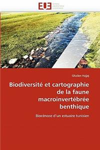 Biodiversit� Et Cartographie de la Faune Macroinvert�br�e Benthique
