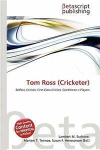 Tom Ross (Cricketer)