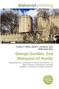 George Gordon, 2nd Marquess of Huntly