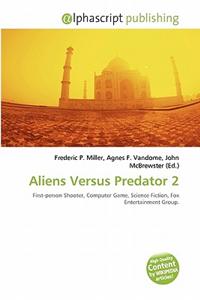 Aliens Versus Predator 2