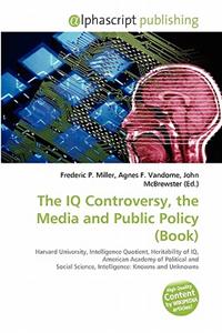 The IQ Controversy, the Media and Public Policy (Book)