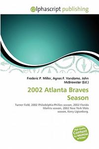 2002 Atlanta Braves Season