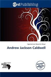 Andrew Jackson Caldwell