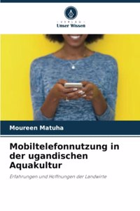 Mobiltelefonnutzung in der ugandischen Aquakultur