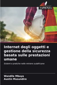 Internet degli oggetti e gestione della sicurezza basata sulle prestazioni umane