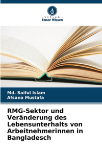 RMG-Sektor und Veränderung des Lebensunterhalts von Arbeitnehmerinnen in Bangladesch