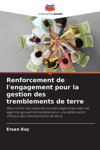 Renforcement de l'engagement pour la gestion des tremblements de terre