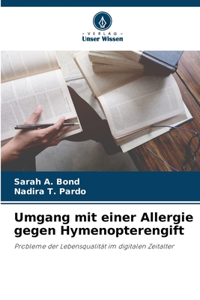 Umgang mit einer Allergie gegen Hymenopterengift