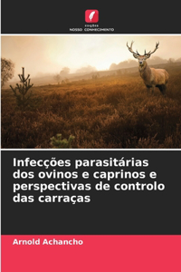Infecções parasitárias dos ovinos e caprinos e perspectivas de controlo das carraças