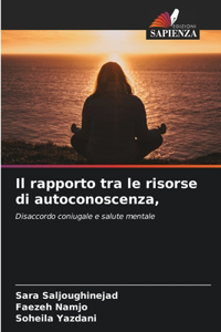 Il rapporto tra le risorse di autoconoscenza,
