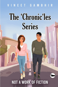 'Chronic'les Series