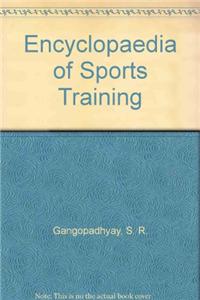 Encyclopaedia Of Sports Training