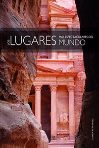 Lugares Más Espectaculares del Mundo