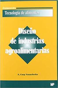 Diseno de industrias agroalimentarias