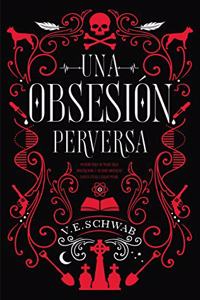 Una obsesion perversa / Vicious