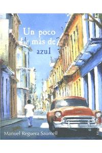 Un Poco Mas de Azul