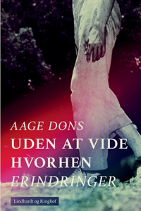 Uden at vide hvorhen