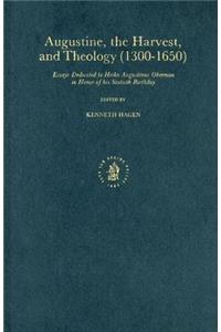 Augustine, the Harvest and Theology (1300-1650)