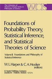 Foundations of Probability Theory, Statistical Inference, and Statistical Theories of Science