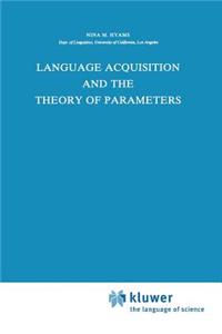 Language Acquisition and the Theory of Parameters