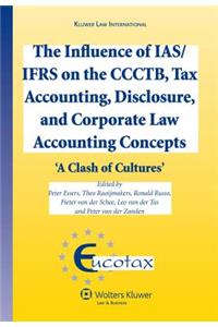 The Influence of IAS/IFRS on the CCCTB, Tax Accounting, Disclosure and Corporate Law Accounting Concepts