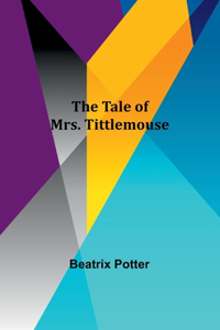 Tale of Mrs. Tittlemouse