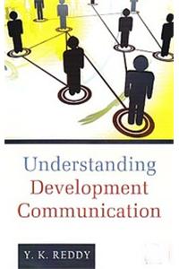 Understanding Development Communication