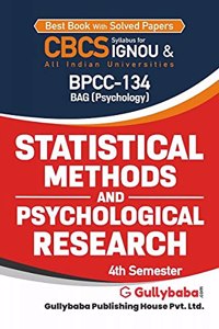 Gullybaba IGNOU BAG 4th Sem BPCC-134 Statistical Methods and Psychological Research in English - Latest Edition IGNOU Help Book with Solved Previous Year's Question Papers and Important Exam Notes
