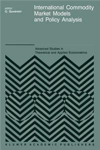 International Commodity Market Models and Policy Analysis