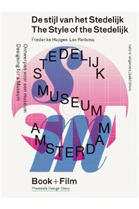 The Style of the Stedelijk: Designing for a Museum DVD and Book