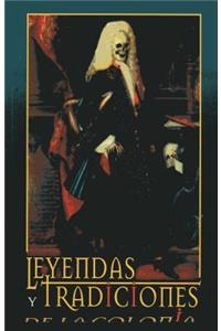 Leyendas y Tradiciones de La Colonia-(Col. Vagones