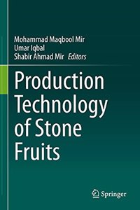 Production Technology of Stone Fruits