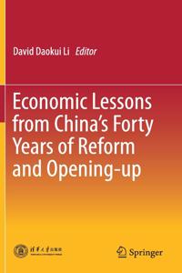 Economic Lessons from China's Forty Years of Reform and Opening-Up