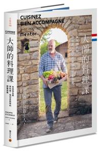 Master Class: Michelin Chef Philippe Echebiste's Guide to Cooking