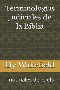 Terminologías Judiciales de la Biblia
