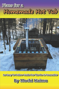 Plans for a Homemade Hot Tub