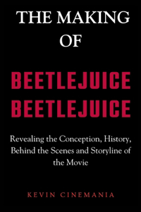 Making Of Beetlejuice Beetlejuice
