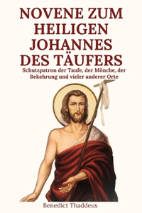 Novene Zum Heiligen Johannes Des Täufers