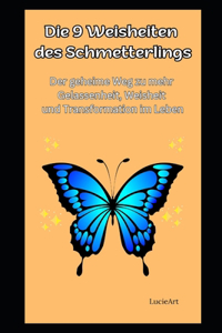 Die 9 Weisheiten des Schmetterlings