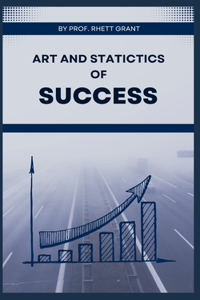 Art and Statistics of Success