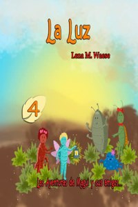 Luz: Las aventuras de Magui y sus amigos...